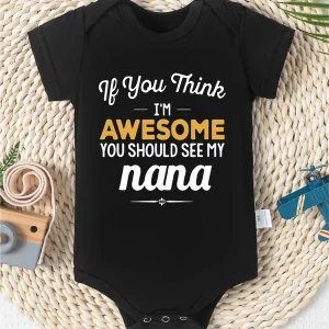 Baby  Onesie - Funny Nana Quote Outfit